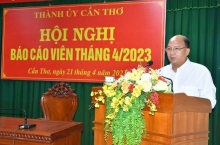 Ban Tuyên giáo Thành uỷ Cần Thơ tổ chức Hội nghị Báo cáo viên tháng 4 năm 2023