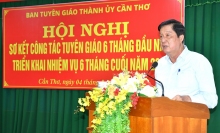 Ngành Tuyên giáo thành phố Cần Thơ nỗ lực, quyết tâm vượt qua khó khăn, thách thức thực hiện đạt 45/78 nhiệm vụ đề ra trong 6 tháng đầu năm 2023