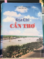 Sự cần thiết biên soạn Địa chí Cần Thơ
