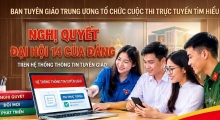 Tổ chức Cuộc thi trực tuyến tìm hiểu Nghị quyết Đại hội XIV của Đảng trên Hệ thống thông tin Tuyên giáo