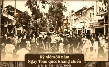 Đề cương tuyên truyền kỷ niệm 80 năm Ngày Toàn quốc kháng chiến (19/12/1946 - 19/12/2026)