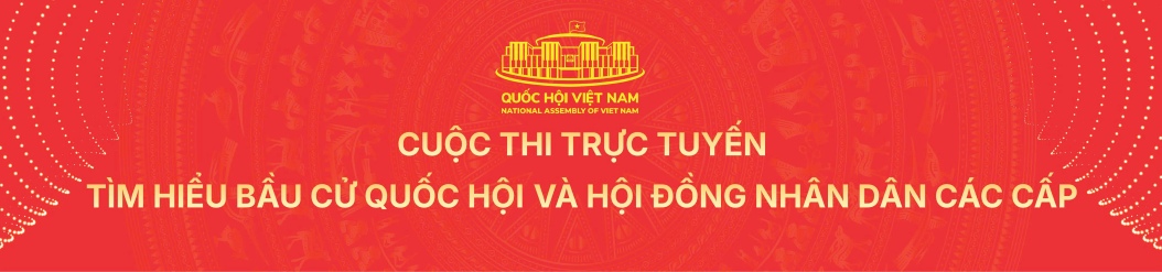 Cuộc thi trực tuyến tìm hiểu Bầu cử Quốc hội và Hội đồng nhân dân các cấp