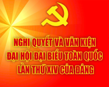 NGHỊ QUYẾT VÀ VĂN KIỆN ĐẠI HỘI ĐẠI BIỂU TOÀN QUỐC LẦN THỨ XIV CỦA ĐẢNG